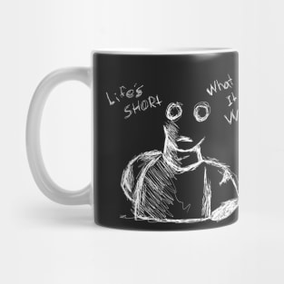 Dark and Gritty Life's Short, What is it Worth Ghost (white) Mug